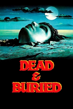 watch Dead & Buried movies free online