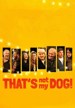 watch That’s Not My Dog! movies free online