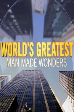 watch World's Greatest Man Made Wonders movies free online