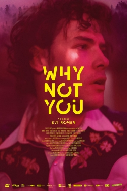 watch Why Not You movies free online