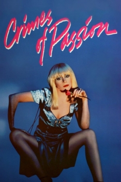 watch Crimes of Passion movies free online