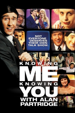 watch Knowing Me Knowing You with Alan Partridge movies free online