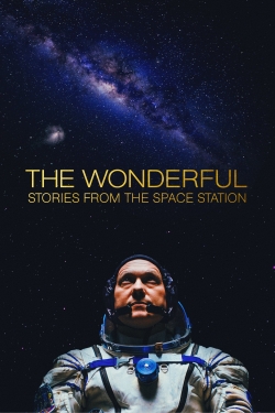 watch The Wonderful: Stories from the Space Station movies free online
