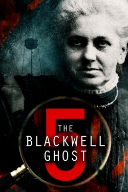 watch The Blackwell Ghost 5 movies free online