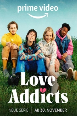 watch Love Addicts movies free online