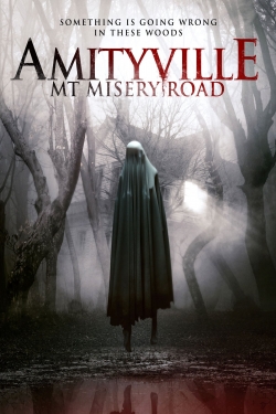 watch Amityville: Mt Misery Road movies free online