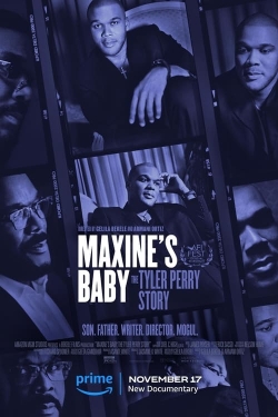 watch Maxine's Baby: The Tyler Perry Story movies free online