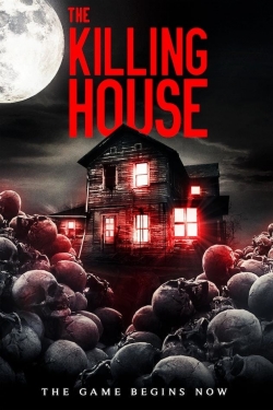 watch The Killing House movies free online