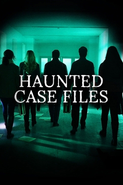 watch Haunted Case Files movies free online
