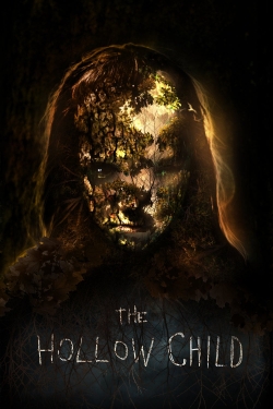 watch The Hollow Child movies free online
