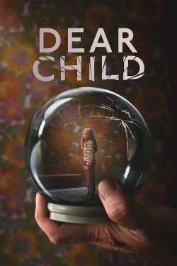 watch Dear Child movies free online