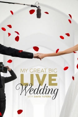 watch My Great Big Live Wedding with David Tutera movies free online