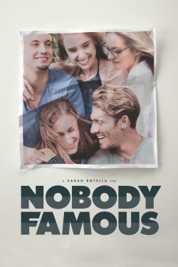 watch Nobody Famous movies free online