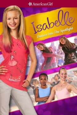 watch An American Girl: Isabelle Dances Into the Spotlight movies free online