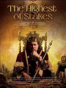 watch The Highest of Stakes movies free online