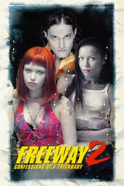 watch Freeway II: Confessions of a Trickbaby movies free online
