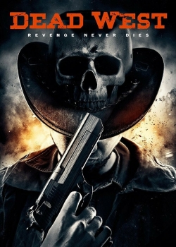 watch Dead West movies free online