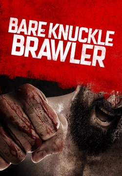 watch Bare Knuckle Brawler movies free online