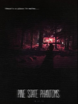 watch Pine State Phantoms movies free online