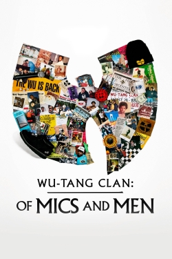 watch Wu-Tang Clan: Of Mics and Men movies free online