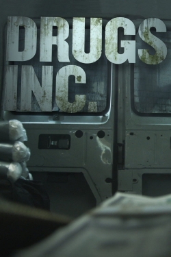 watch Drugs, Inc. movies free online