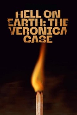 watch Hell on Earth: The Verónica Case movies free online