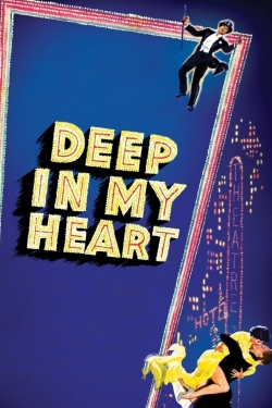 watch Deep in My Heart movies free online