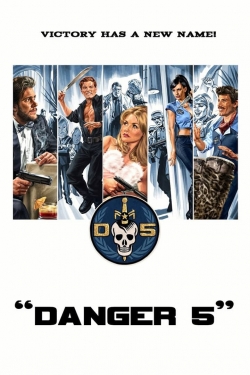 watch Danger 5 movies free online