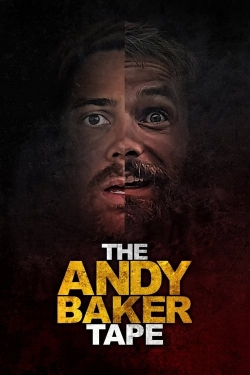 watch The Andy Baker Tape movies free online