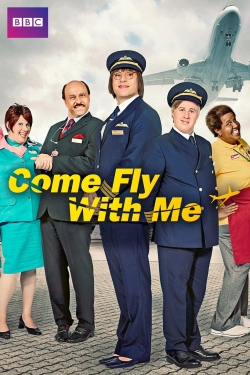 watch Come Fly with Me movies free online