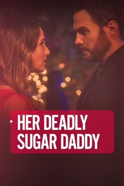 watch Deadly Sugar Daddy movies free online