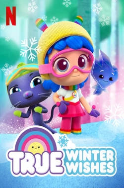 watch True: Winter Wishes movies free online