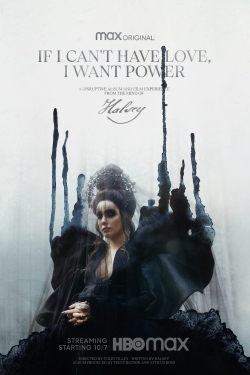 watch If I Can’t Have Love, I Want Power movies free online