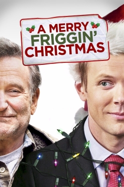 watch A Merry Friggin' Christmas movies free online
