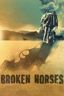 watch Broken Horses movies free online