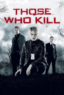 watch Those Who Kill movies free online