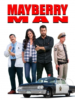 watch Mayberry Man movies free online