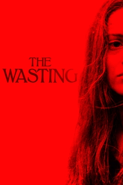 watch The Wasting movies free online