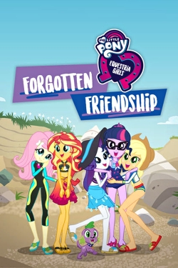 watch My Little Pony: Equestria Girls - Forgotten Friendship movies free online