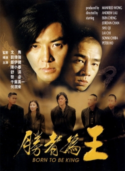 watch Born to Be King movies free online