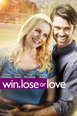 watch Win, Lose or Love movies free online