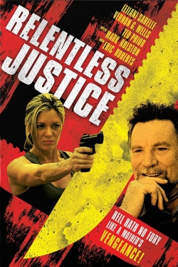 watch Relentless Justice movies free online