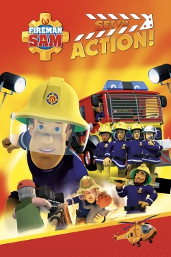 watch Fireman Sam - Set for Action! movies free online