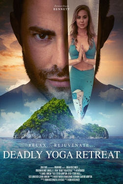 watch Deadly Yoga Retreat movies free online