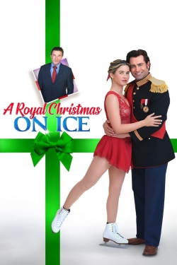 watch A Royal Christmas on Ice movies free online