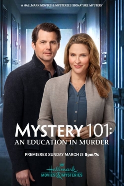 watch Mystery 101: An Education in Murder movies free online