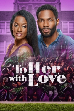 watch To Her, With Love movies free online