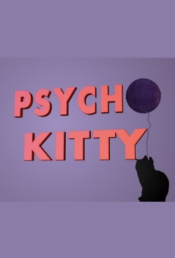 watch Psycho Kitty movies free online