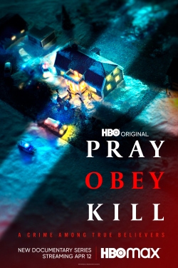 watch Pray, Obey, Kill movies free online