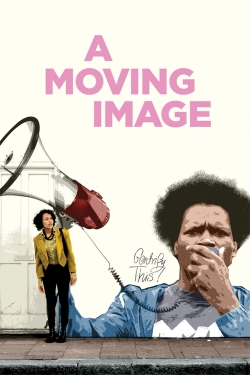 watch A Moving Image movies free online